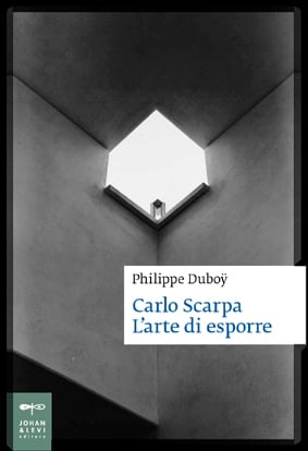 Carlo Scarpa. L'arte di esporre